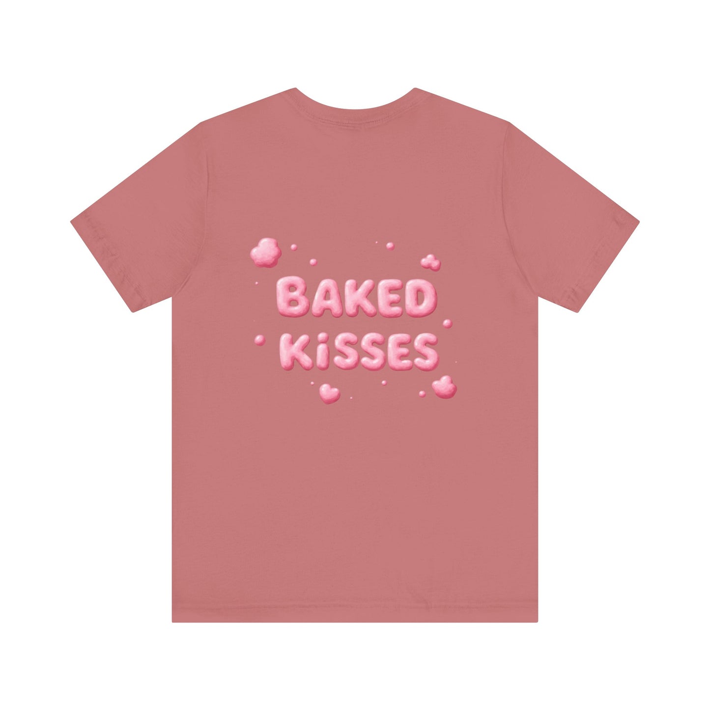 Baked kisses Tee : Design 1