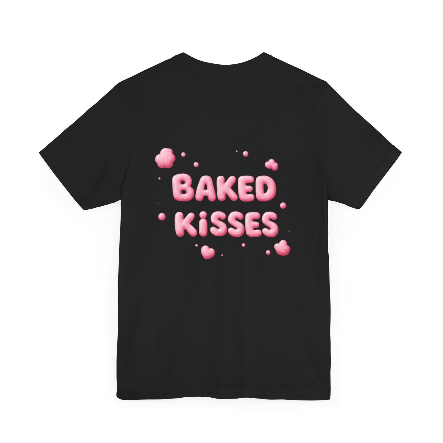 Baked kisses Tee : Design 1