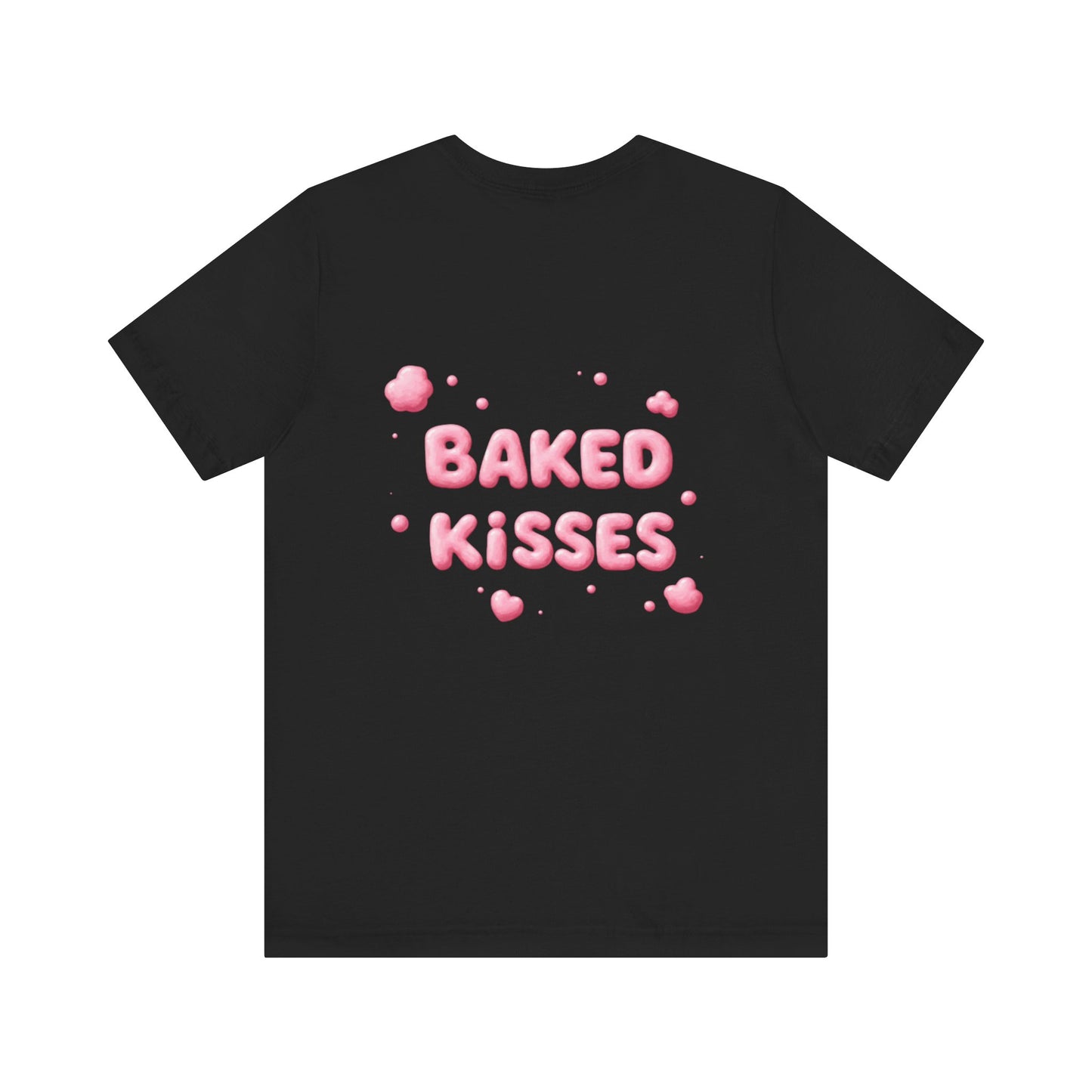 Baked kisses Tee : Design 1