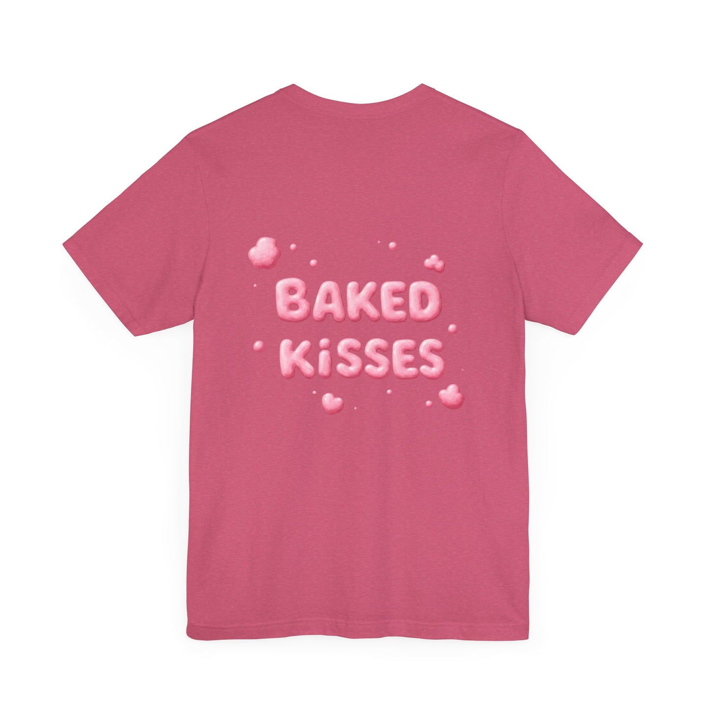 Baked kisses Tee : Design 1