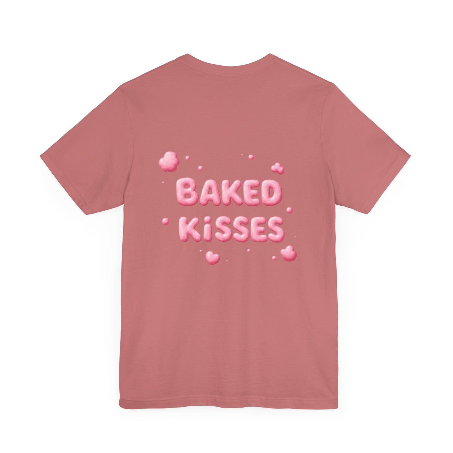 Baked kisses Tee : Design 1